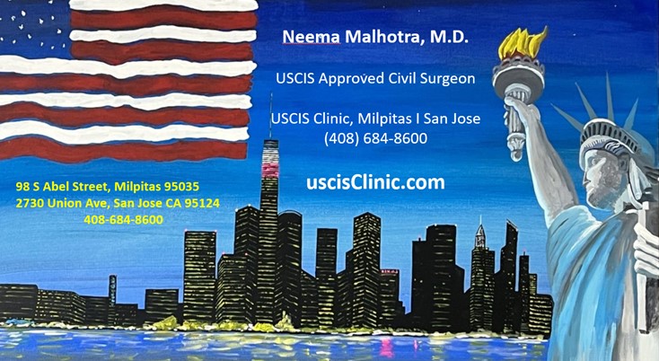 uscisClinic.com. USCIS Clinic Neema Malhotra M.D. USCIS Civil Surgeon Milpitas, San Jose and Bay Area CA